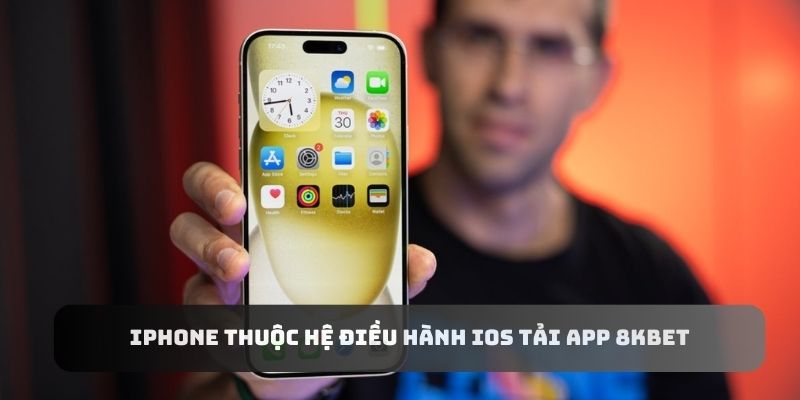 Hệ điều hành IOS cũng có thể tải app 8KBET dễ dàng nhanh chóng