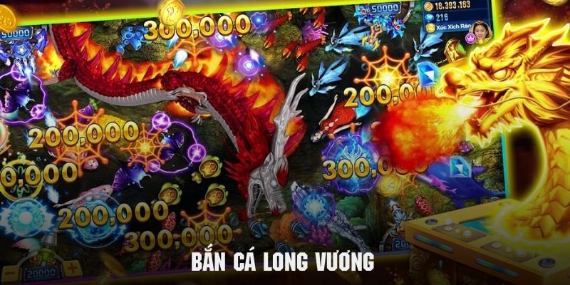 Bắn cá long vương